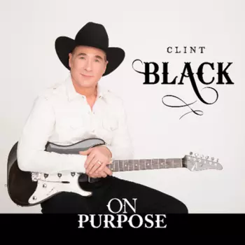 Clint Black: On Purpose
