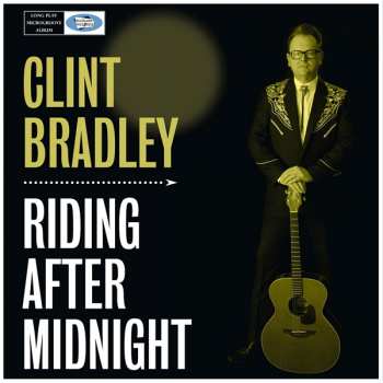 Album Clint Bradley: Riding After Midnight