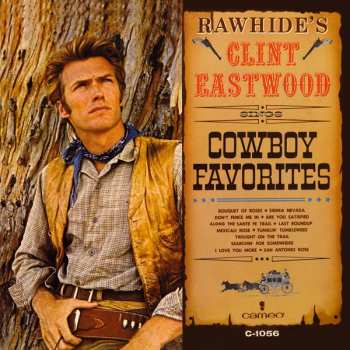 CD Clint Eastwood: Rawhide's Clint Eastwood Sings Cowboy Favorites 261425
