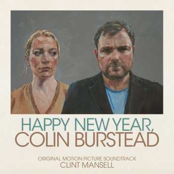 Album Clint Mansell: Happy New Year, Colin Burstead