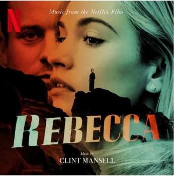 Album Clint Mansell: Rebecca (Music From The Netflix Film)