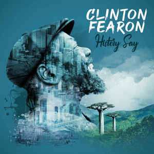 LP Clinton Fearon: History Say 68219