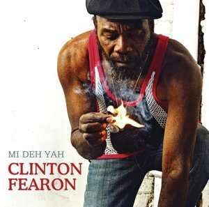Album Clinton Fearon: Mi Deh Yah