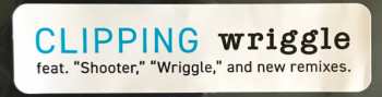 LP Clipping.: Wriggle (Expanded) 436828