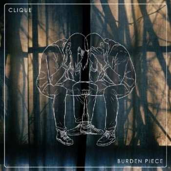 Album CLIQUE: Burden Piece