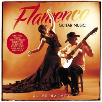 CD Clive Harvey: Flamenco Guitar Music 540308