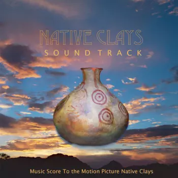 Clive Wright & Carl Roessler & Harold Budd: Native Clays (Soundtrack)