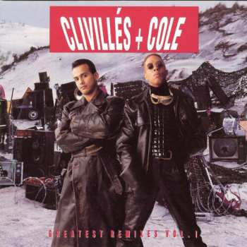 Album Clivillés & Cole: Greatest Remixes Vol. 1