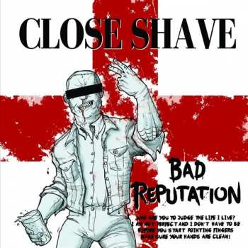 Album Close Shave: Bad Reputation