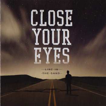 CD Close Your Eyes: Line In The Sand 20505