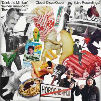 Closet Disco Queen: Drink the Minibar (Live Recordings)