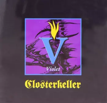 Closterkeller: Violet