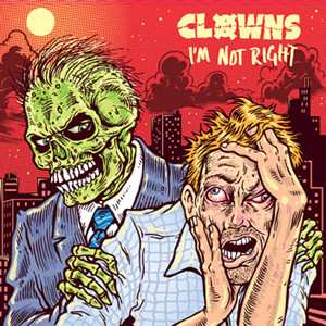 Album Clowns: I'm Not Right 
