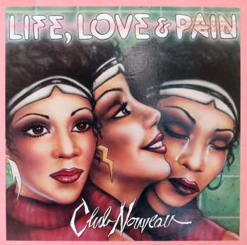 Album Club Nouveau: Life, Love & Pain