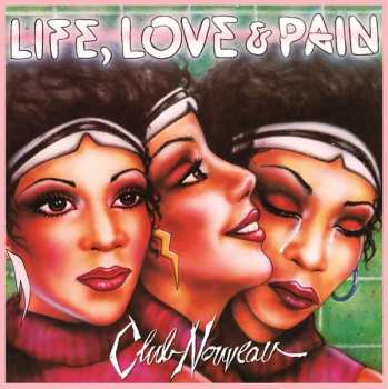 CD Club Nouveau: Life, Love & Pain 399692