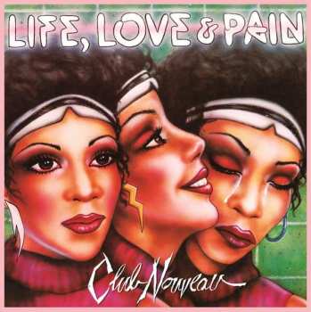 LP Club Nouveau: Life, Love & Pain CLR 500494