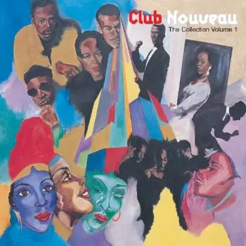 Club Nouveau: The Collection Volume 1