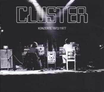 Cluster: Konzerte 1972/1977