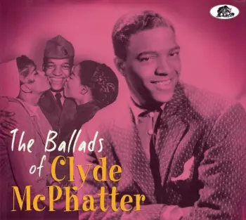 Clyde McPhatter: The Ballads Of Clyde McPhatter
