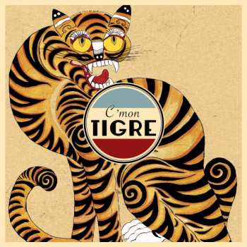 Album C'mon Tigre: Racines