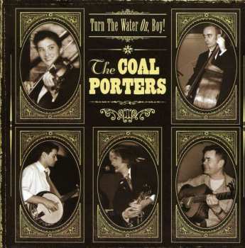 Album Coal Porters: Turn The Water On, Boy !