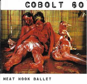 CD Cobolt 60: Meat Hook Ballet 93962