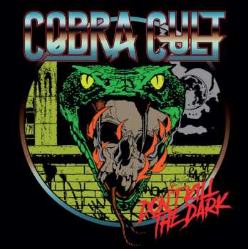 Album Cobra Cult: Don't Kill The Dark