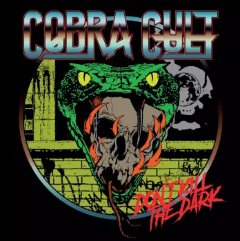 Cobra Cult: Don't Kill The Dark