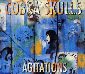 CD Cobra Skulls: Agitations 310223