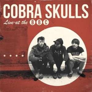 SP Cobra Skulls: Live at the BBC 400224