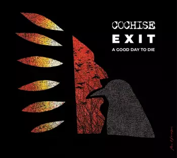 Cochise: Exit: A Good Day To Die