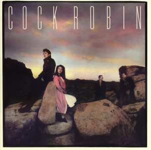 Album Cock Robin: Cock Robin
