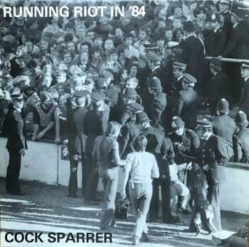 Album Cock Sparrer: Running Riot In '84