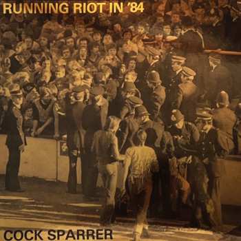 LP Cock Sparrer: Running Riot In '84 426078
