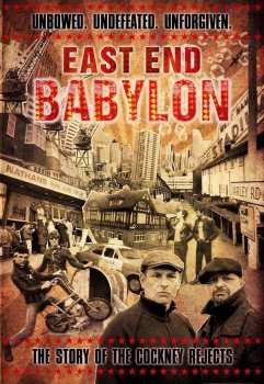 Album Cockney Rejects: East End Babylon - The Story Of The Cockney Rejects