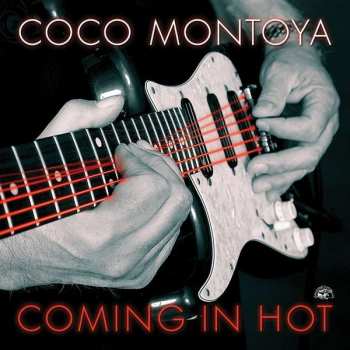 Album Coco Montoya: Coming In Hot