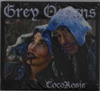 Album CocoRosie: Grey Oceans
