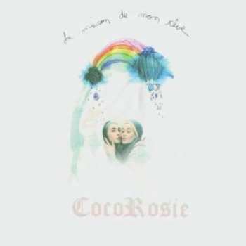 Album CocoRosie: La Maison De Mon Rêve