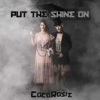 CocoRosie: Put The Shine On