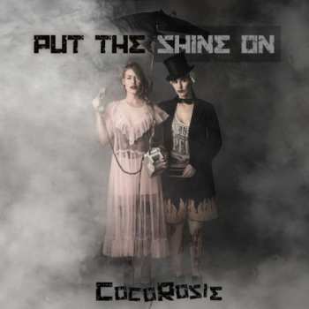 CD CocoRosie: Put The Shine On DIGI 29115