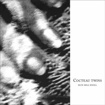 Album Cocteau Twins: Blue Bell Knoll