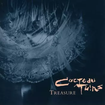 Cocteau Twins: Treasure