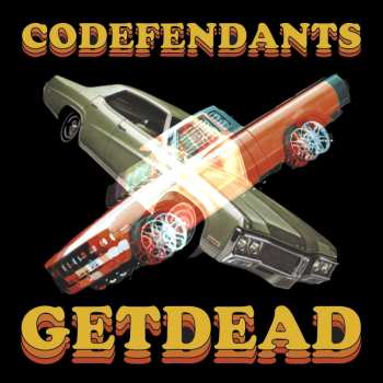 LP Get Dead: Codefendants X Get Dead (black 10" Split Ep)