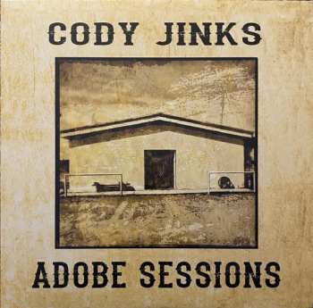 2LP Cody Jinks: Adobe Sessions