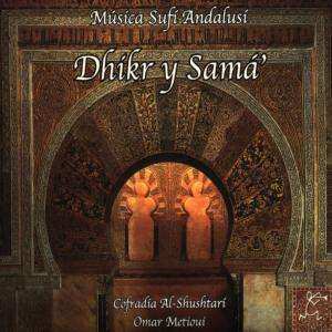 Album Cofradía Al-Shushtarí: Dhíkr Y Samá' (Música Sufí Andalusí)