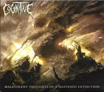 Cognitive: Malevolent Thoughts Of A Hastened Extinction