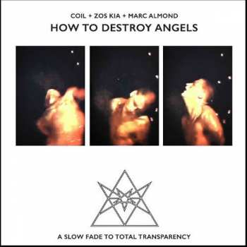 Album Coil: How To Destroy Angels