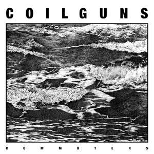 Album Coilguns: Commuters