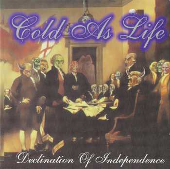 Album Cold As Life: Declination Of Independence