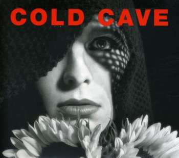 Album Cold Cave: Cherish The Light Years